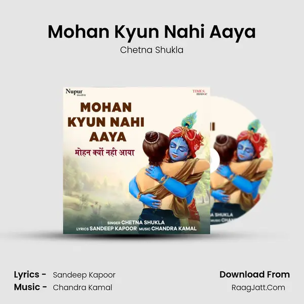 Mohan Kyun Nahi Aaya mp3 song