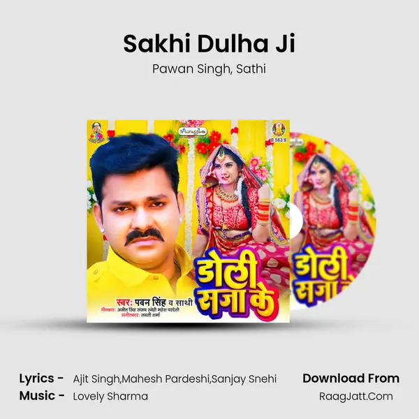 Sakhi Dulha Ji mp3 song