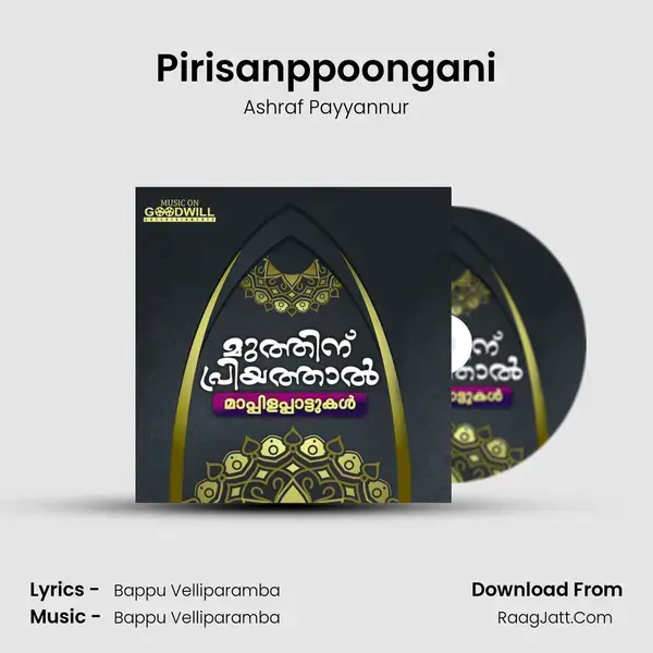 Pirisanppoongani Song mp3 | Ashraf Payyannur