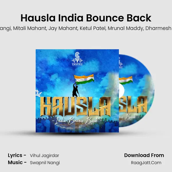 Hausla India Bounce Back Song mp3 | Swapnil Nangi