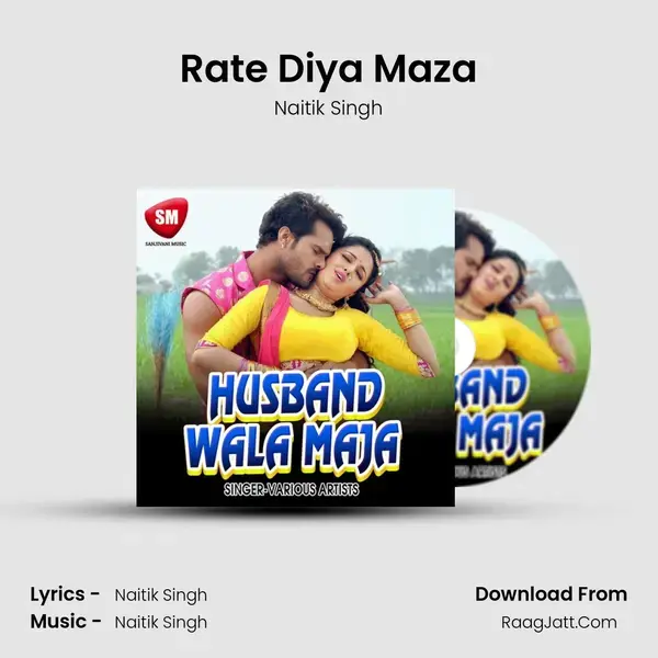 Rate Diya Maza Song mp3 | Naitik Singh