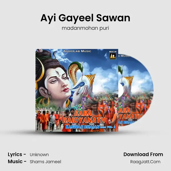 Ayi Gayeel Sawan Song mp3 | madanmohan puri