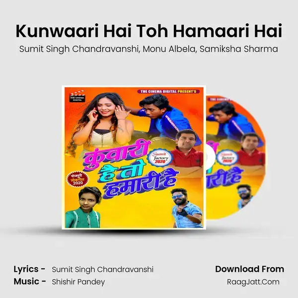 Kunwaari Hai Toh Hamaari Hai mp3 song