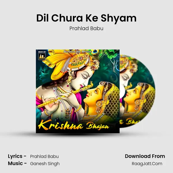 Dil Chura Ke Shyam Song mp3 | Prahlad Babu