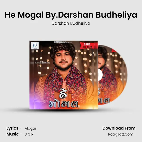 He Mogal By.Darshan Budheliya Song mp3 | Darshan Budheliya