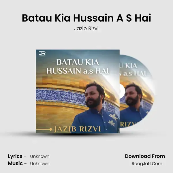 Batau Kia Hussain A S Hai mp3 song