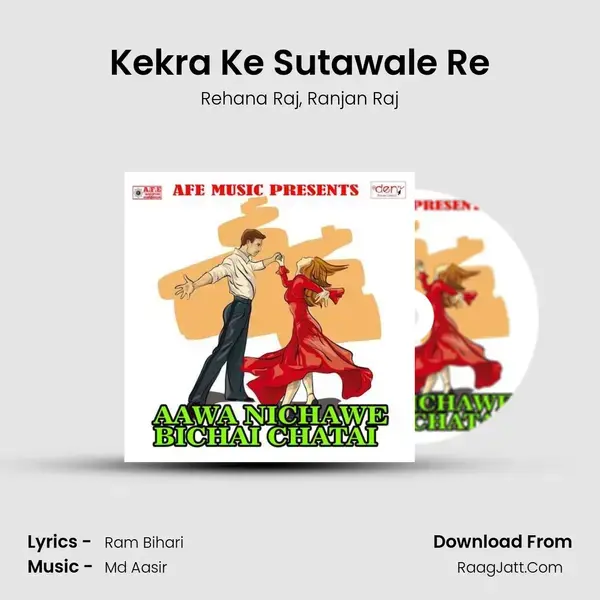 Kekra Ke Sutawale Re mp3 song