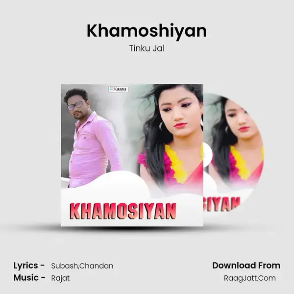 Khamoshiyan Song mp3 | Tinku Jal