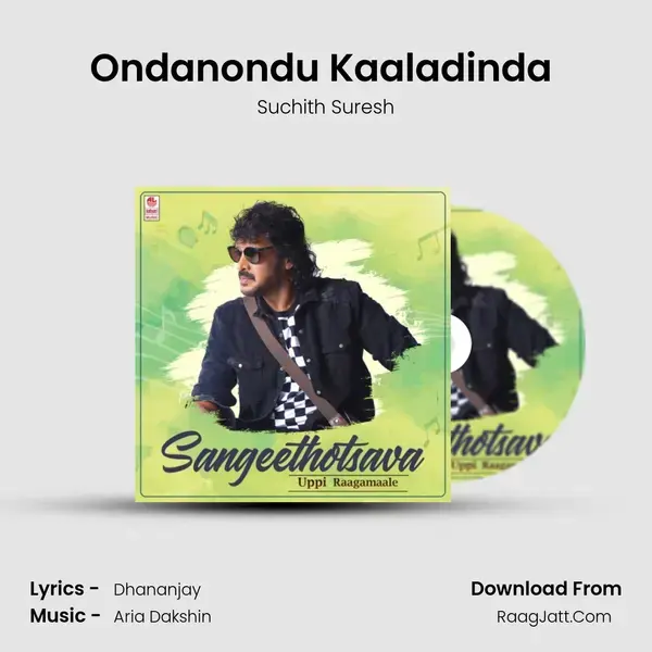 Ondanondu Kaaladinda (From 