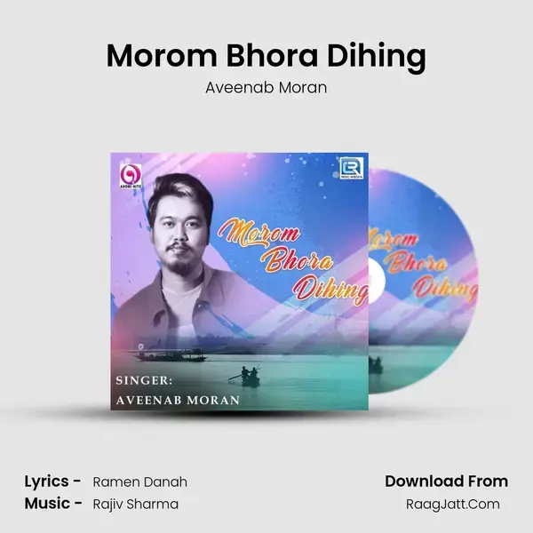 Morom Bhora Dihing mp3 song