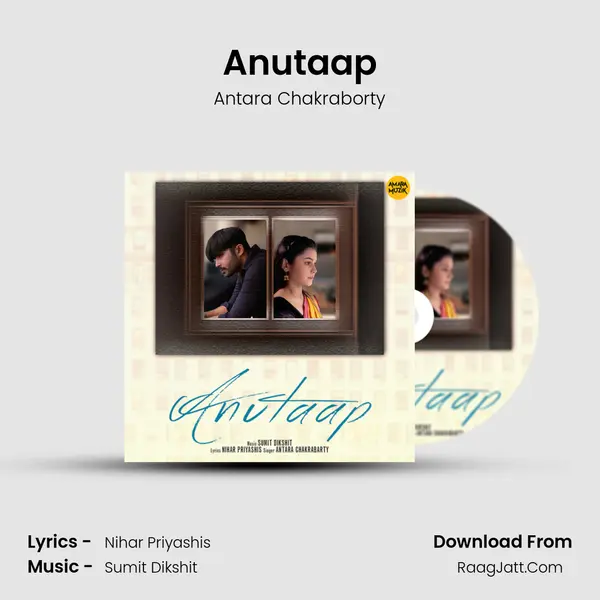 Anutaap Song mp3 | Antara Chakraborty