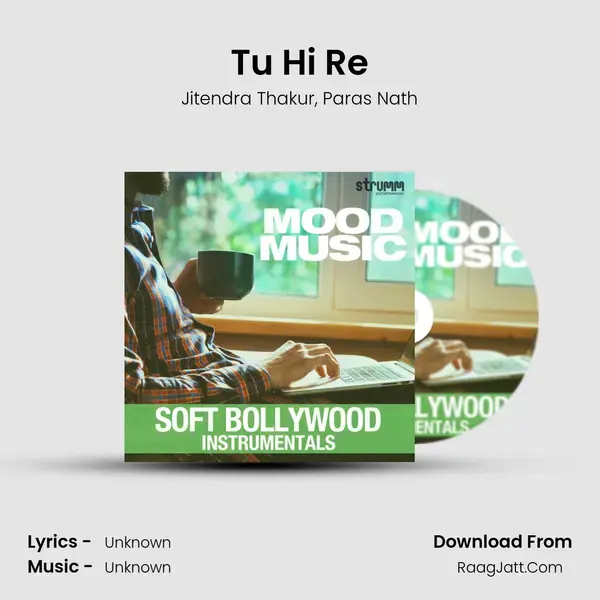 Tu Hi Re mp3 song