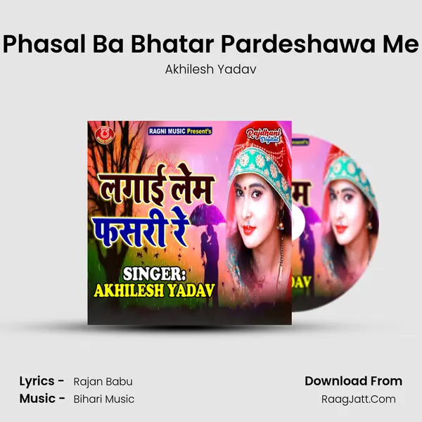 Phasal Ba Bhatar Pardeshawa Me mp3 song