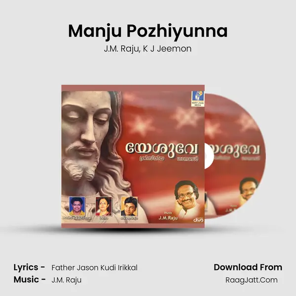 Manju Pozhiyunna Song mp3 | J.M. Raju