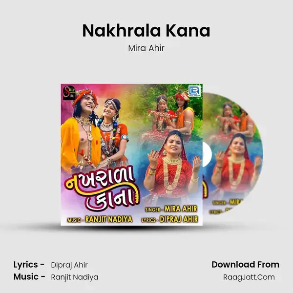 Nakhrala Kana Song mp3 | Mira Ahir