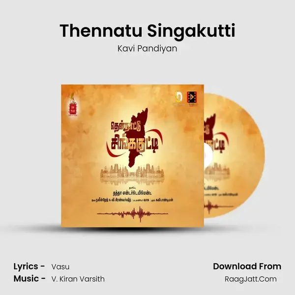 Thennatu Singakutti - Kavi Pandiyan