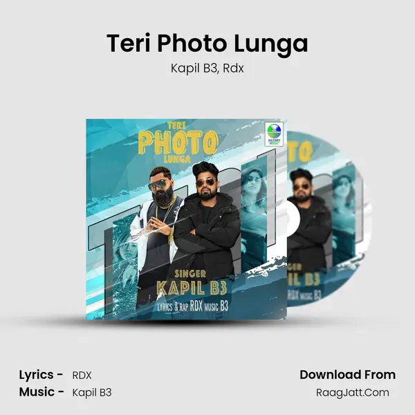 Teri Photo Lunga Song mp3 | Kapil B3