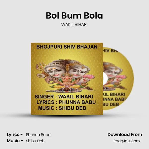 Bol Bum Bola - WAKIL BIHARI