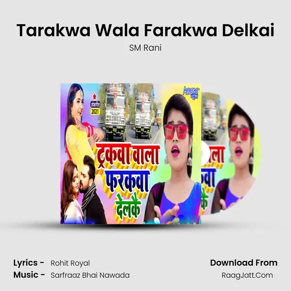 Tarakwa Wala Farakwa Delkai Song mp3 | SM Rani