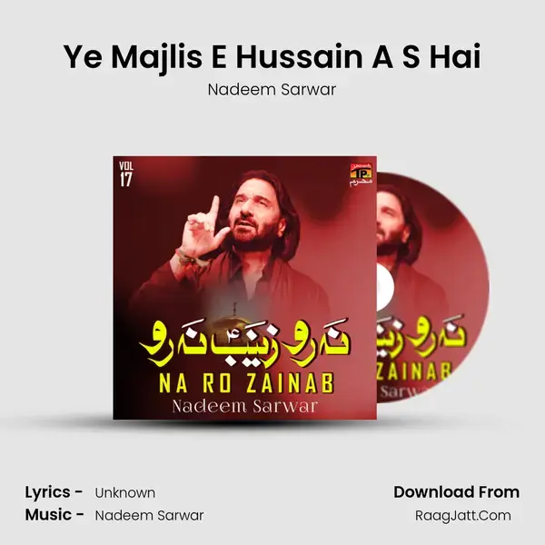 Ye Majlis E Hussain A S Hai mp3 song