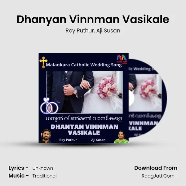 Dhanyan Vinnman Vasikale Song mp3 | Roy Puthur