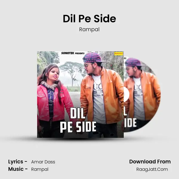 Dil Pe Side Song mp3 | Rampal