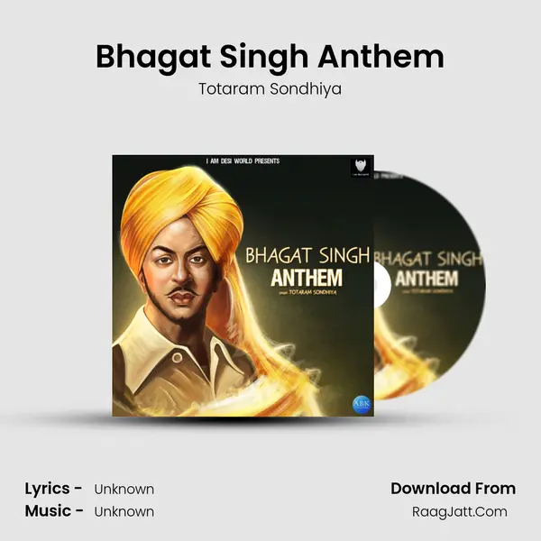 Bhagat Singh Anthem Song mp3 | Totaram Sondhiya