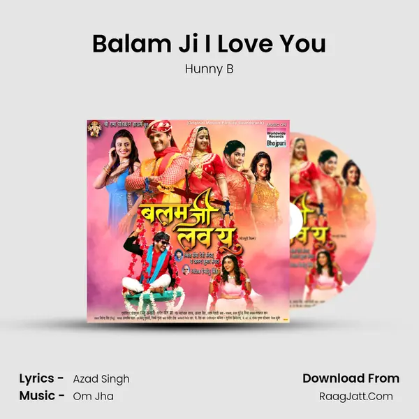 Balam Ji I Love You Song mp3 | Hunny B