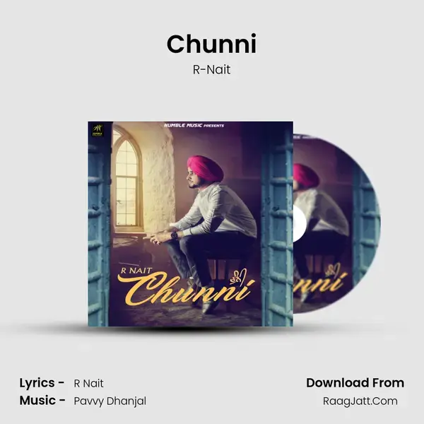 Chunni Song mp3 | R-Nait