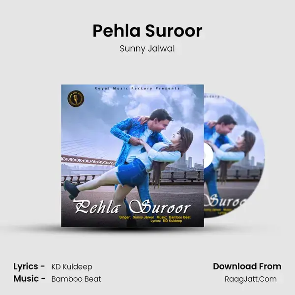 Pehla Suroor Song mp3 | Sunny Jalwal