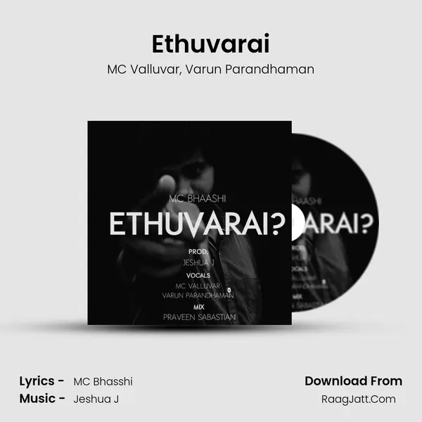 Ethuvarai Song mp3 | MC Valluvar