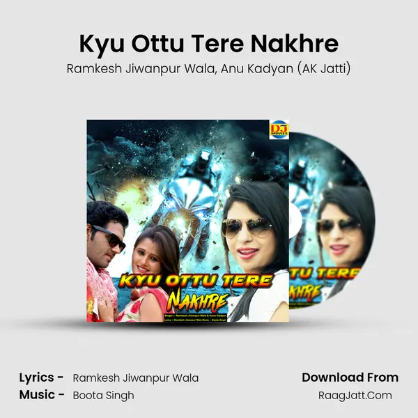 Kyu Ottu Tere Nakhre Song mp3 | Ramkesh Jiwanpur Wala