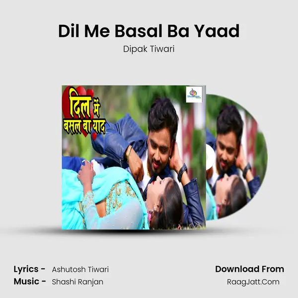 Dil Me Basal Ba Yaad mp3 song