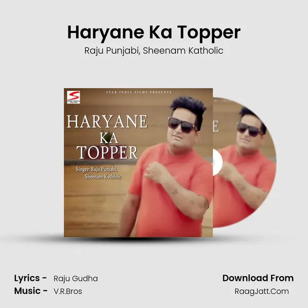 Haryane Ka Topper Song mp3 | Raju Punjabi