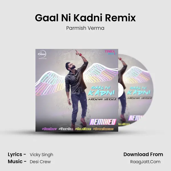 Gaal Ni Kadni Remix Song mp3 | Parmish Verma