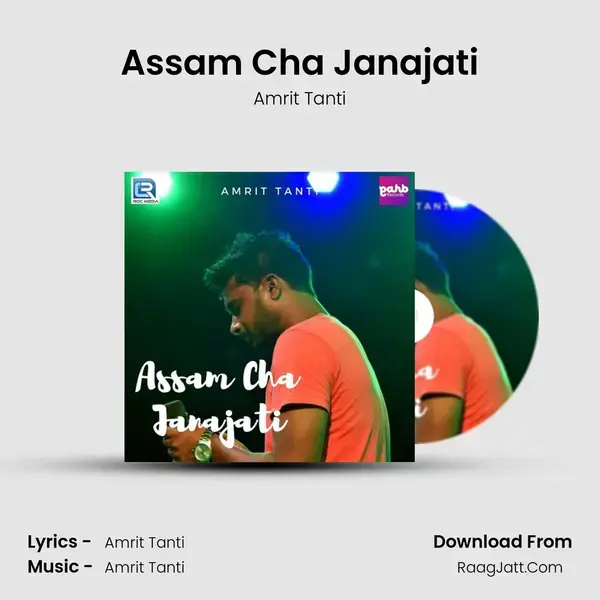 Assam Cha Janajati Song mp3 | Amrit Tanti