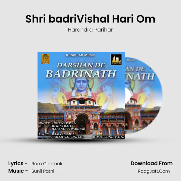 Shri badriVishal Hari Om mp3 song