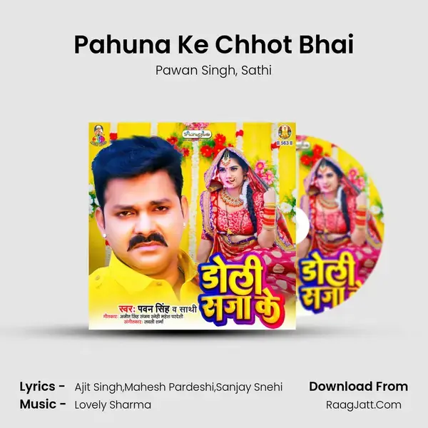 Pahuna Ke Chhot Bhai mp3 song