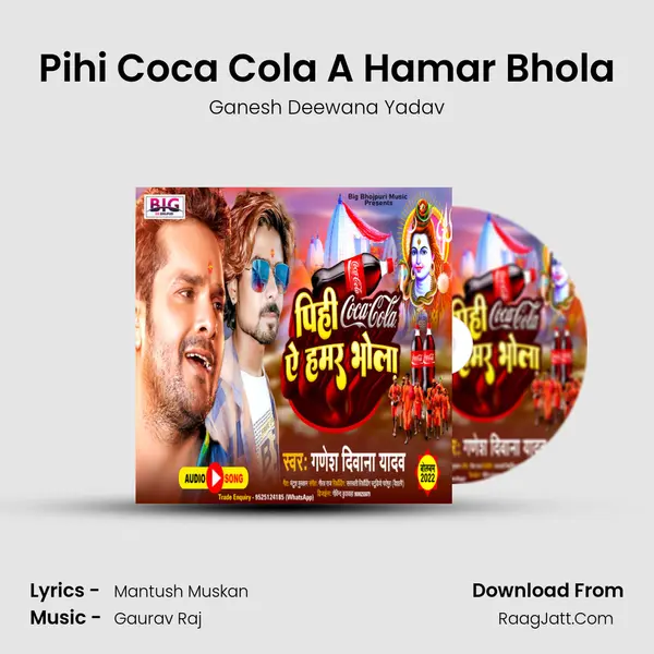 Pihi Coca Cola A Hamar Bhola mp3 song