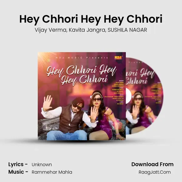 Hey Chhori Hey Hey Chhori mp3 song