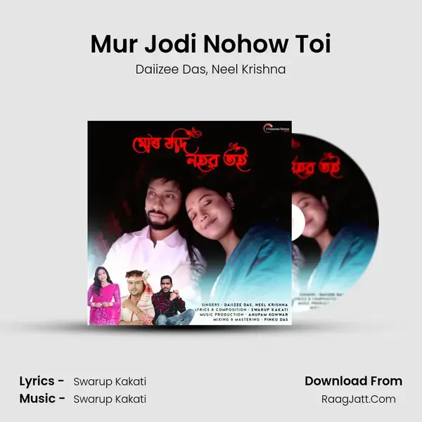 Mur Jodi Nohow Toi mp3 song