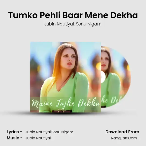 Tumko Pehli Baar Mene Dekha Song mp3 | Jubin Nautiyal