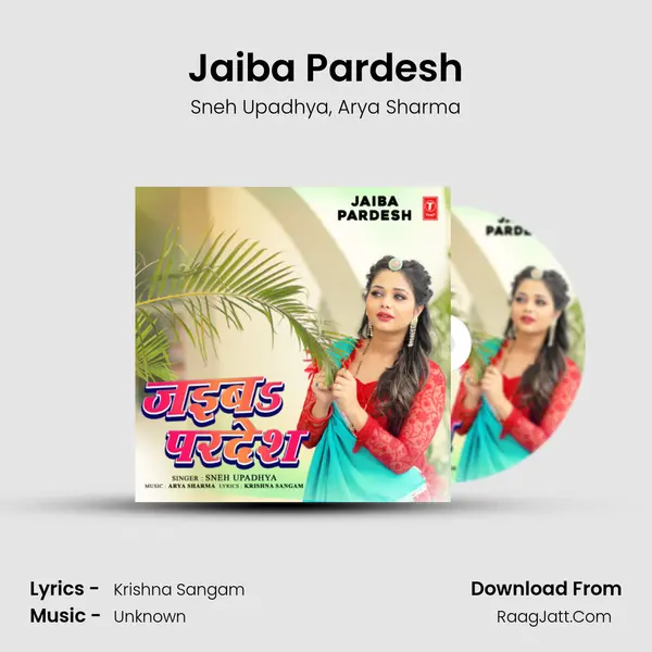 Jaiba Pardesh mp3 song