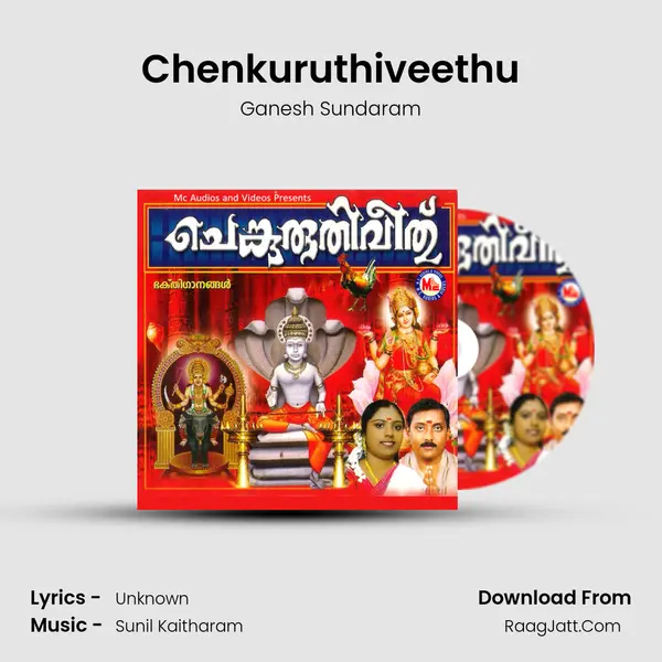 Chenkuruthiveethu mp3 song