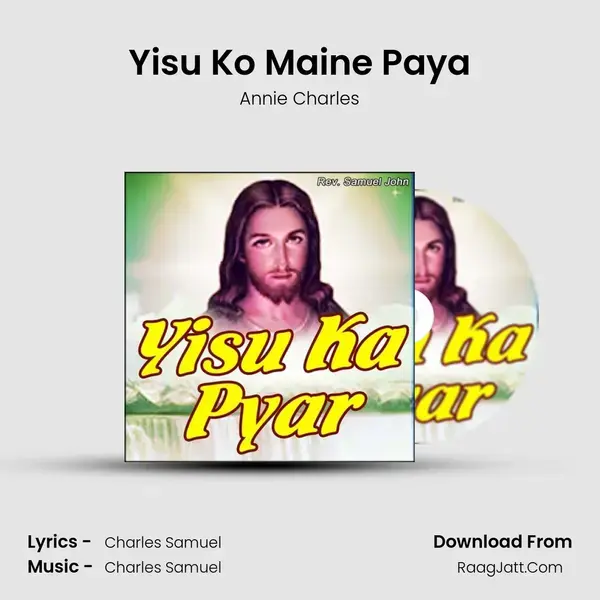 Yisu Ko Maine Paya mp3 song