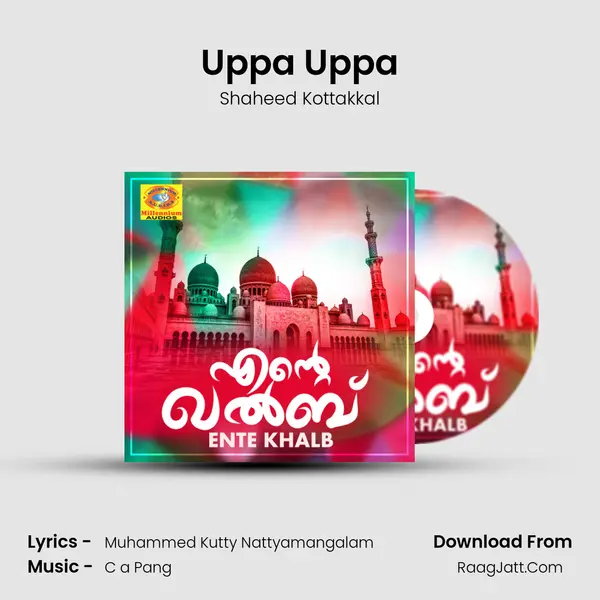 Uppa Uppa Song mp3 | Shaheed Kottakkal