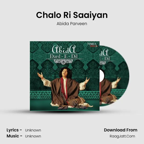 Chalo Ri Saaiyan Song mp3 | Abida Parveen