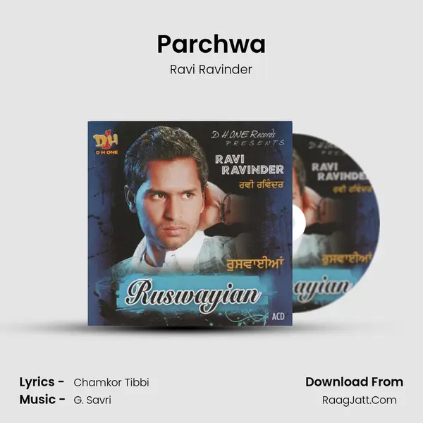 Parchwa Song mp3 | Ravi Ravinder