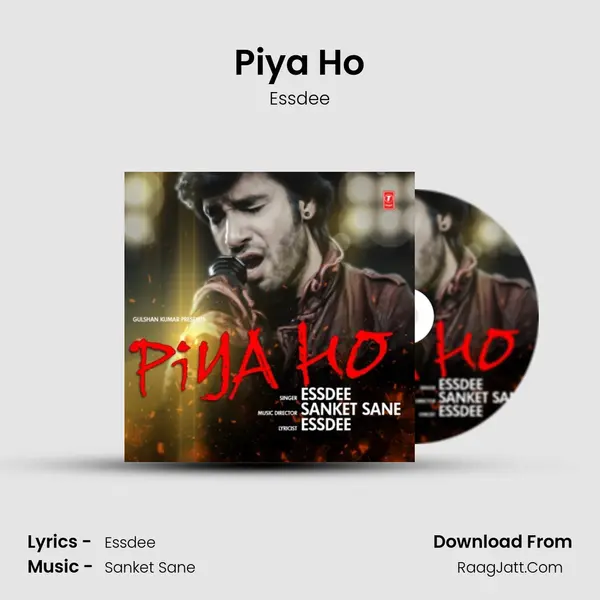 Piya Ho Song mp3 | Essdee