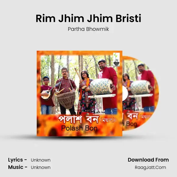 Rim Jhim Jhim Bristi Song mp3 | Partha Bhowmik